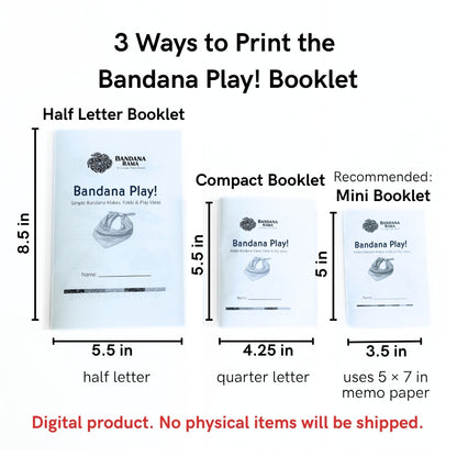 Three Bandana Fun Book printing sizes shown side by side: Half Letter, Compact Quarter Letter, and recommended Mini Booklet.